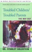 Troubled Children/troubled Parents
