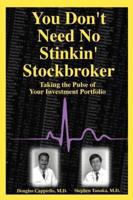 You Don't Need No Stinkin' Stockbroker: Taking the Pulse of Your Investment Portfolio