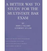 A Better Way to Study for the Multistate Bar Exam