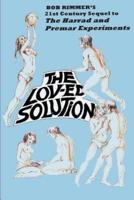 The Lov-ed Solution