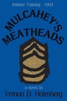 Mulcahey's Meatheads: Infantry Training - 1953