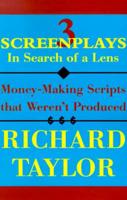 3 Screenplays in Search of a Lens
