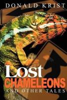Lost Chameleons and Other Tales