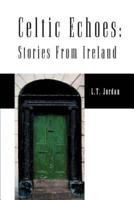 Celtic Echoes: Stories from Ireland