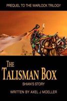 The Talisman Box: Shian's Story