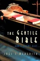 The Gentile Bible: God's Great Gift