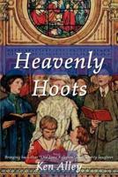 Heavenly Hoots: Bringing Back That "Old Time Religion" with Hearty Laughter
