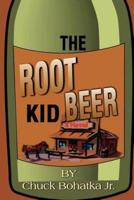 The Root Beer Kid