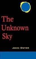 The Unknown Sky: A Novel of the Moon