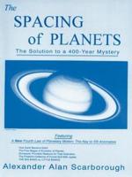 The Spacing of Planets: The Solution to a 400-Year Mystery