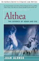 Althea: (The Divorce of Adam and Eve)