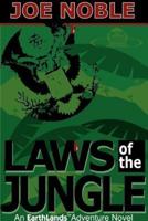 Laws of the Jungle: An Earthlands Adventure Novel