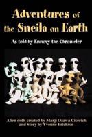 Adventures of the Sneila on Earth: As Told by Ennovy the Chronicler