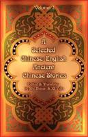 A Selected Chinese-English Ancient Chinese Stories: Volume II