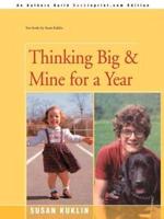 Thinking Big/Mine for a Year: The Story of a Young Dwarf