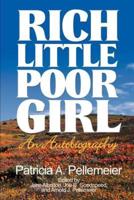 Rich Little Poor Girl: An Autobiography