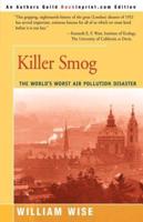 Killer Smog: The World's Worst Air Pollution Disaster
