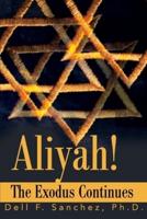 Aliyah!: The Exodus Continues