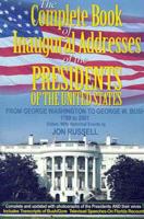 The Complete Book of Inaugural Addresses of the Presidents of the United States