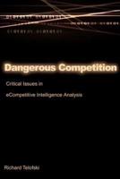 Dangerous Competition: Critical Issues in eCompetitive Intelligence Analysis