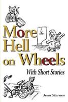 More Hell on Wheels: With Short Stories