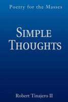 Simple Thoughts: Poetry for the Masses