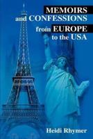 Memoirs and Confessions from Europe to the USA