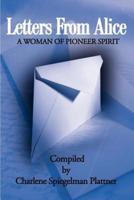 Letters from Alice: A Woman of Pioneer Spirit