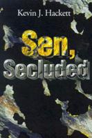 Sen, Secluded