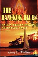 The Bangkok Blues: An R.P. Merlyn Boating Adventure Novel