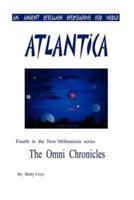Atlantica: An Ancient Rebellion Overshadows Our World