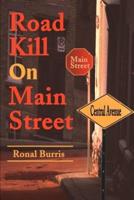 Road Kill on Main Street