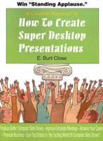 How to Create Super Desktop Presentations