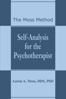 Self-Analysis for the Psychotherapist: The Moss Method