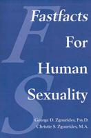 Fastfacts for Human Sexuality