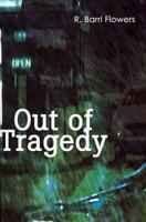 Out of Tragedy