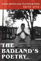 The Badland's Poetry: Every Ghetto Has an Untold Poem
