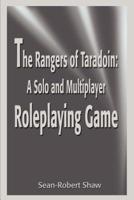 The Rangers of Taradoin: A Solo and Multiplayer Roleplaying Game