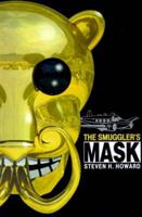 The Smuggler's Mask