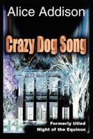 Crazy Dog Song: Night of the Equinox