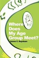 Where Does My Age Group Meet?