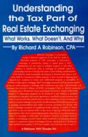 Understanding the Tax Part of Real Estate Exchanging