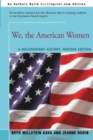 We, the American Women: A Documentary History
