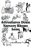 Adventures Down Nursery Rhyme Lane