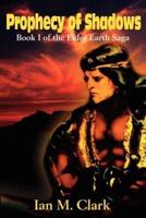 Prophecy of Shadows: Book I of the Elder Earth Saga