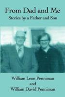 From Dad and Me: Stories by a Father and Son