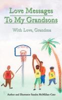 Love Messages to My Grandsons: With Love, Grandma