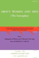 About Women and Men: An Epic Greek Tragedy of Historic Significance for Today's Relationships Between Men and Women During the 3rd Millenni