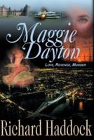 Maggie Dayton: Love, Revenge, Murder