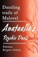 Anataalie's Psychic Duels: Dazzling Trails of Malovel